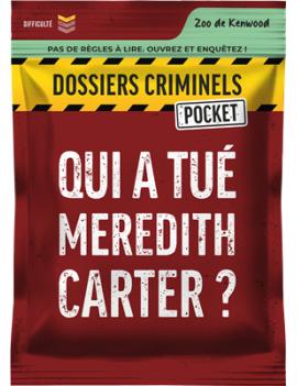Qui a Tué Meredith Carter ? (Dossiers Criminels Pocket)