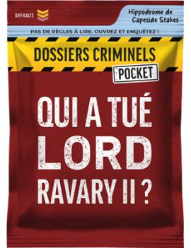 Qui a Tué Lord Ravary II ? (Dossiers Criminels Pocket)