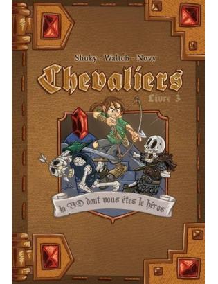 CHEVALIERS, LA CITE ENSEVELIE - LIVRE 3 CHEVALIERS, LA CITE ENSEVELIE - LIVRE 3