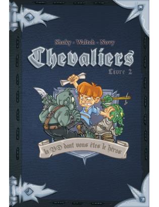 CHEVALIERS, LE MESSAGE - LIVRE 2