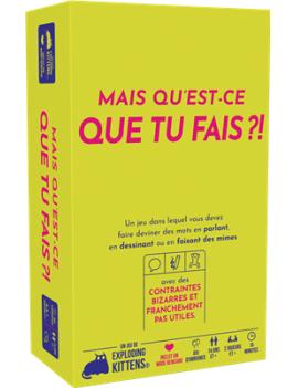 Mais qu’est-ce que tu fais ?