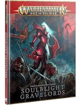 BATTLETOME : SOULBLIGHT GRAVELORDS