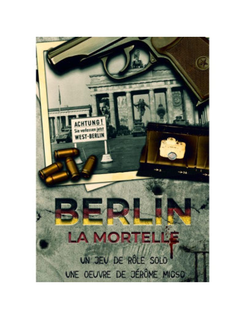 BERLIN LA MORTELLE – Jeu de Rôle Solo
