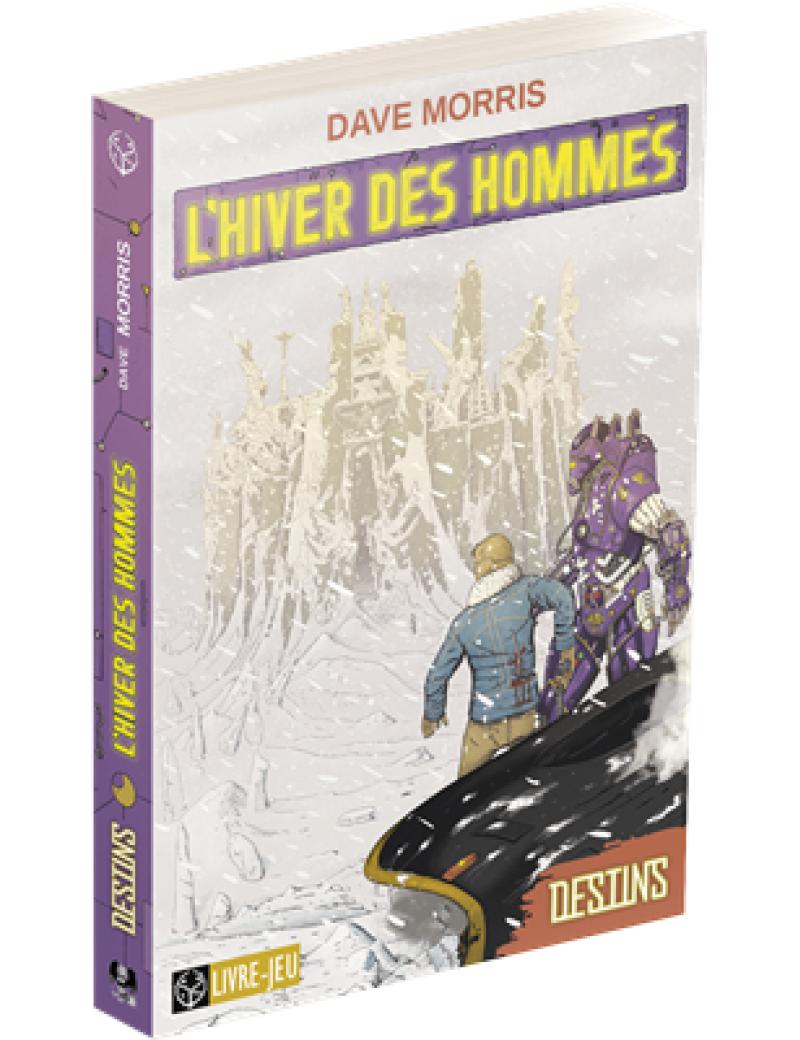 Destins : L’Hiver des Hommes