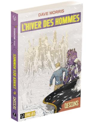 Destins : L’Hiver des Hommes
