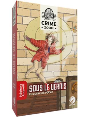 CRIME ZOOM - Sous le vernis