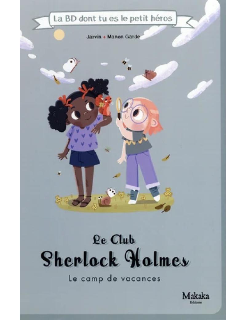 Club Sherlock Holmes – Le camp de vacances